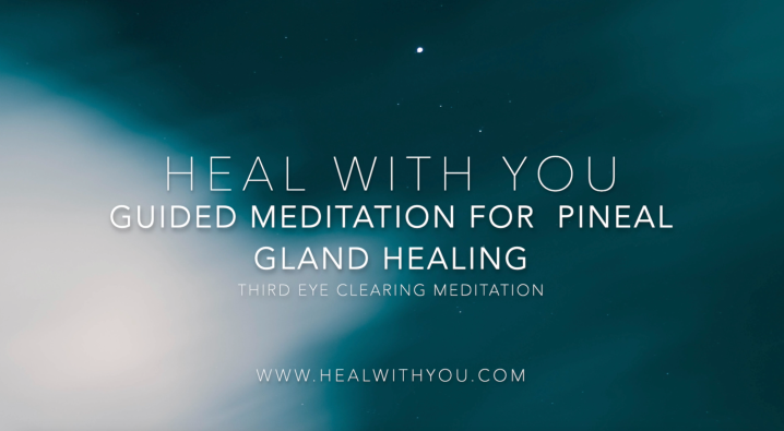 Guided Meditation for Pineal Gland Healing |Third Eye Clearing Meditation